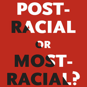 Post Racial